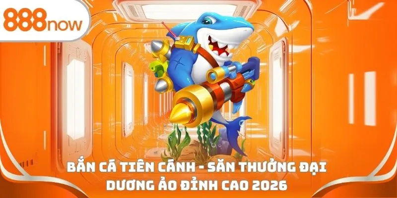Bắn cá tiên cánh - Săn thưởng đại dương ảo đỉnh cao 2026