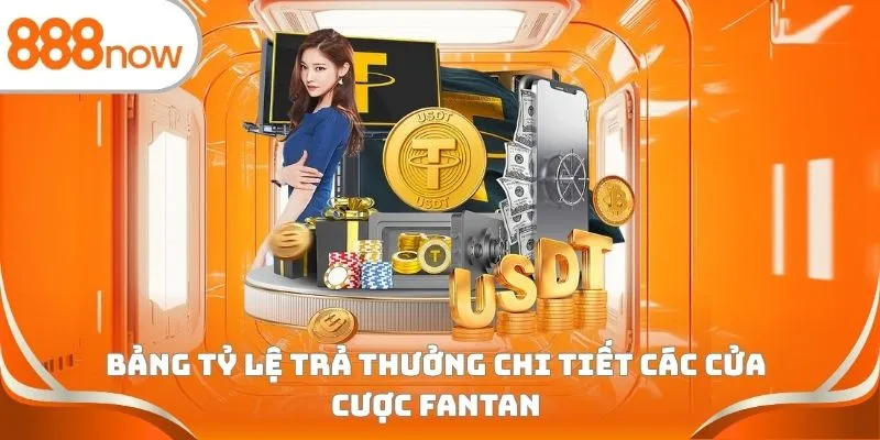 Bảng tỷ lệ trả thưởng chi tiết các cửa cược Fantan